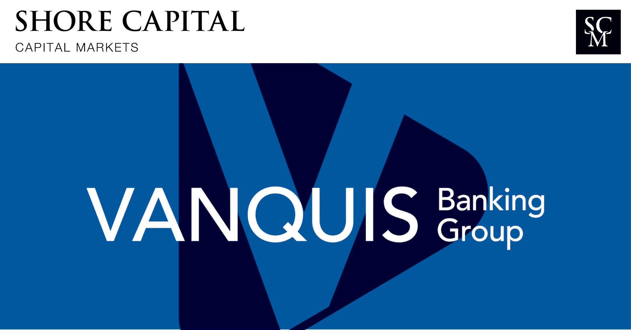 Shore Capital appointed as Sole Corporate Broker to Vanquis Bank plc ...